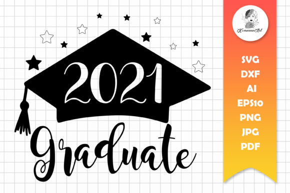 2021 Graduate SVG: A Graphic Design Asset for Crafts and Merch