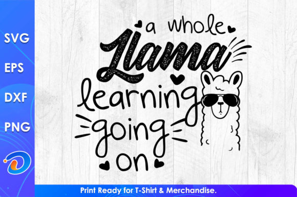 A Whole Llama Learning Teacher’s Day SVG for Crafts and Graphics