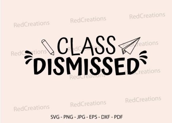 Class Dismissed SVG: A Versatile Graphic Design Asset for School-Themed Content