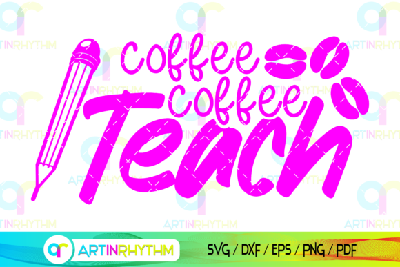 Coffee Coffee Teach: A Versatile Graphics Asset for Crafts and Branding