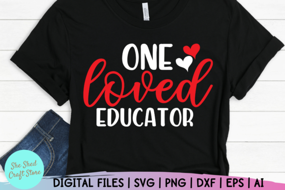 One Loved Educator Teacher Valentine SVG Review for Real Projects