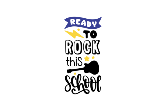 Ready to Rock This School: A Graphic Design Asset for Crafts and Creative Content