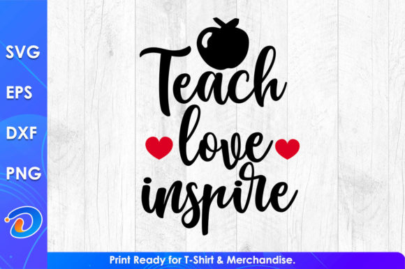 Teach Love Inspire Teacher’s Day SVG – A Solid Graphic Design Asset for Crafts and Graphics