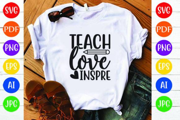 Teach Love Inspre: A Versatile Graphic Design Asset for Crafts and Branding
