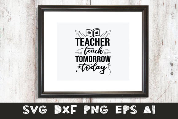 Teacher Teach Tomorrow Today Embroidery Design Review