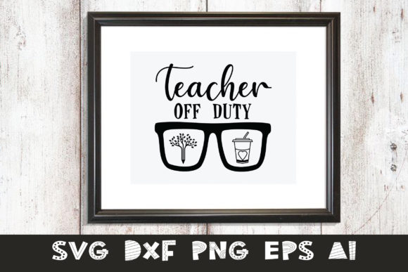Teacher - Teacher off Duty Embroidery Design Review
